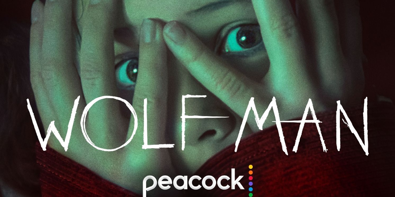 WOLF MAN Sets Peacock Streaming Debut  Image