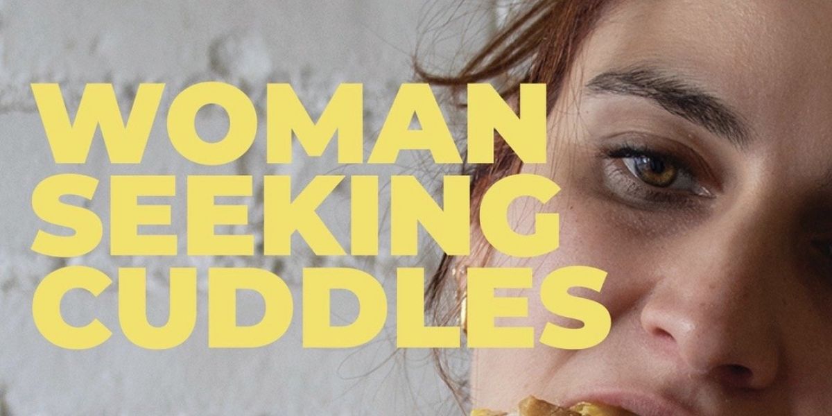 WOMAN SEEKING CUDDLES to Preview at The Tank NYC Before Edinburgh Fringe