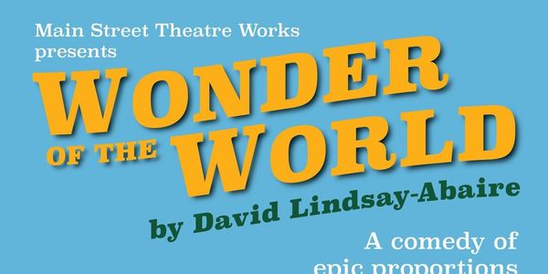WONDER OF THE WORLD to Open as MSTW's Second Summer Show