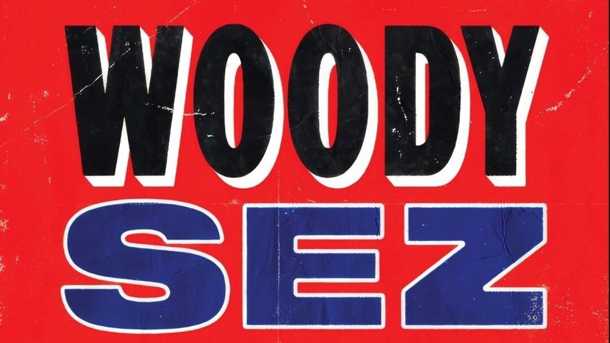WOODY SEZ: THE LIFE & MUSIC OF WOODY GUTHRIE to Open at Dupont Underground