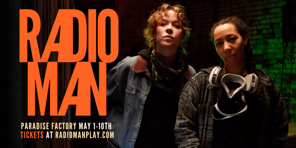 RADIO MAN World Premiere Begins At Paradise Factory This Spring