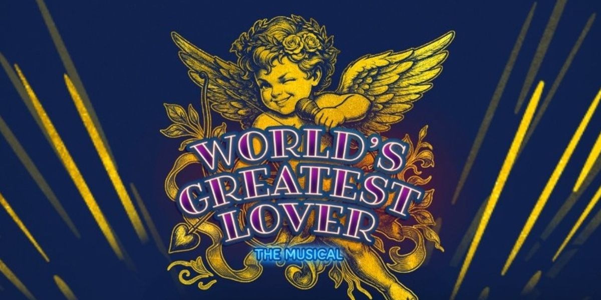 WORLD'S GREATEST LOVER Comes to the Other Palace in April