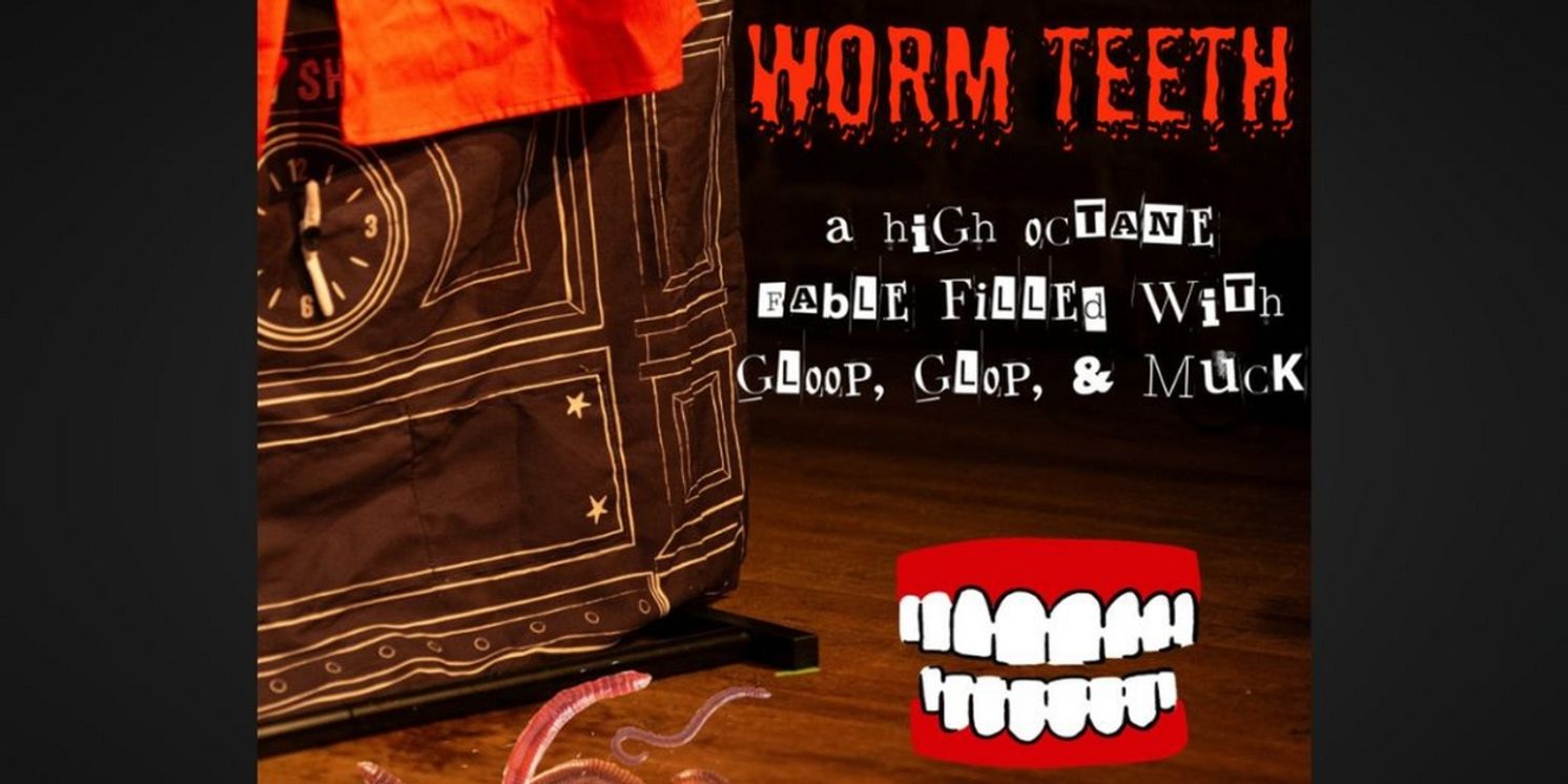 WORM TEETH, A New Interactive Comedy, Will Play Edinburgh Fringe 2024  Image