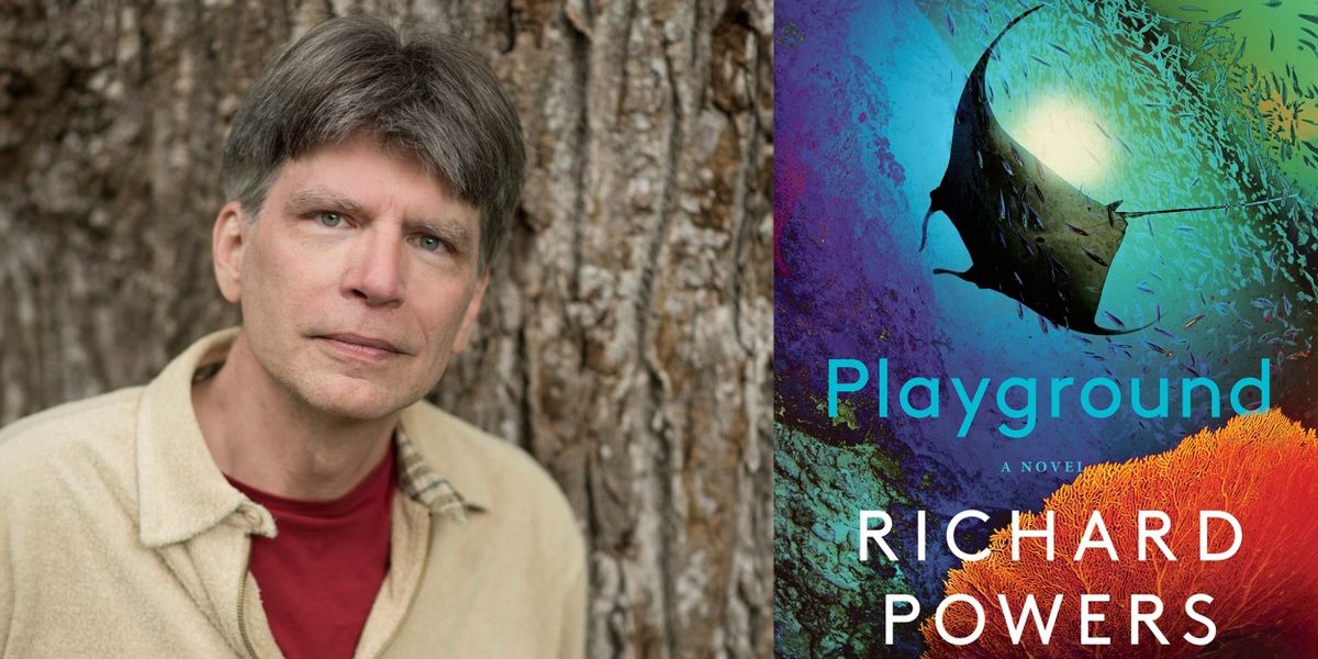 WRITERS ON A NEW ENGLAND STAGE To Welcome Author Richard Powers