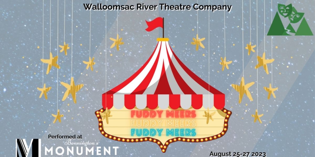 Catch the Hilarious Comedy FUDDY MEERS in Bennington, VT