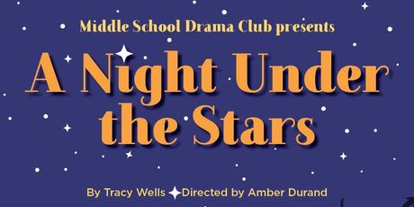 WYO PLAY Middle School Drama Club Will Present A NIGHT UNDER THE STARS Photo