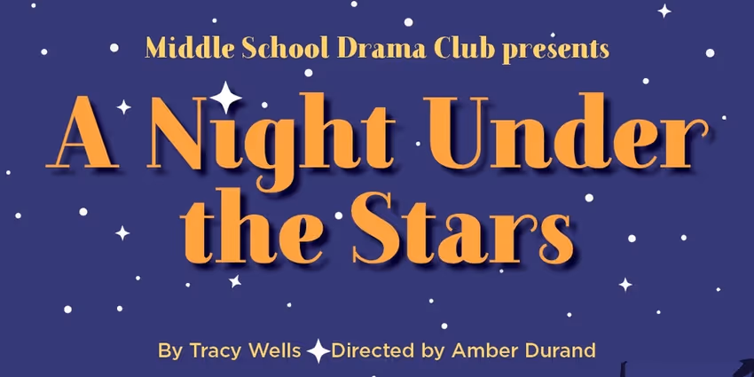 WYO PLAY Middle School Drama Club Will Present A NIGHT UNDER THE STARS Photo