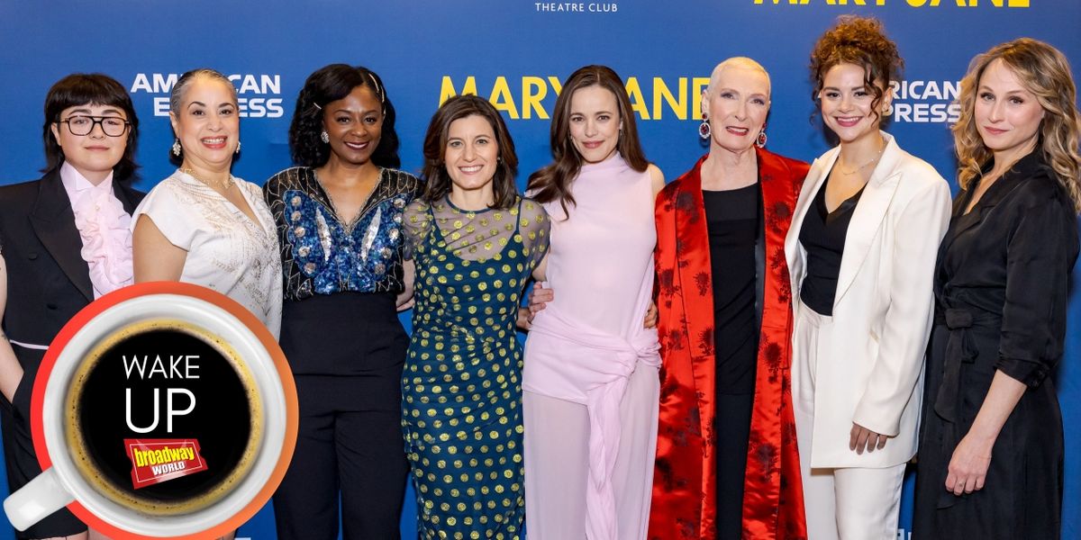 Wake Up With BroadwayWorld April 24, 2024