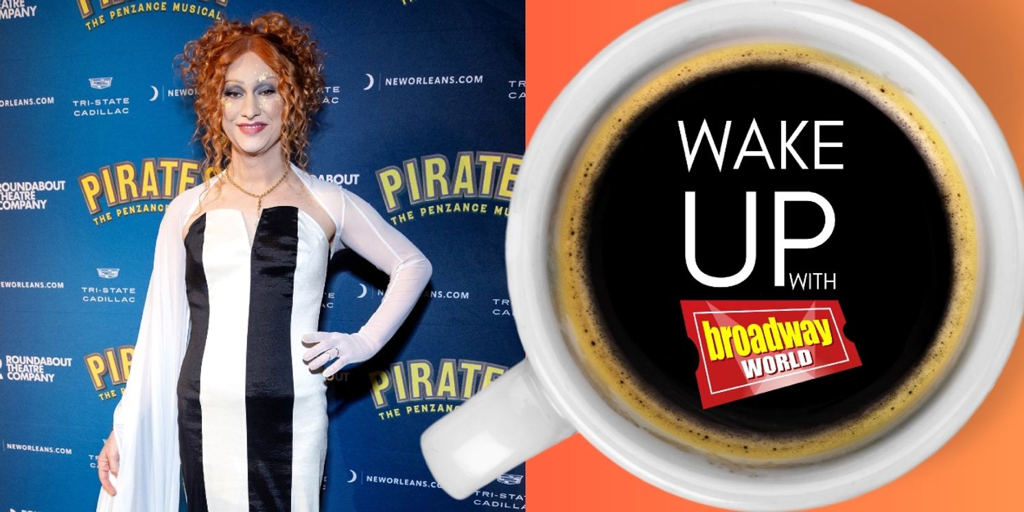 Wake Up With BroadwayWorld April 25, 2025  Image