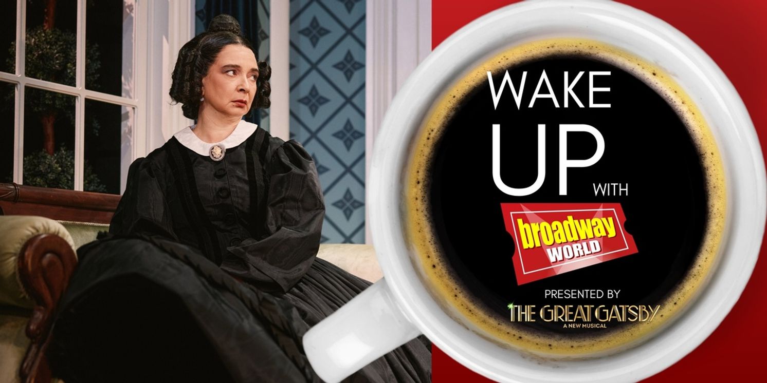 Wake Up With BroadwayWorld April 29, 2026- OH, MARY! Welcomes New Star Maya Rudolph  Image