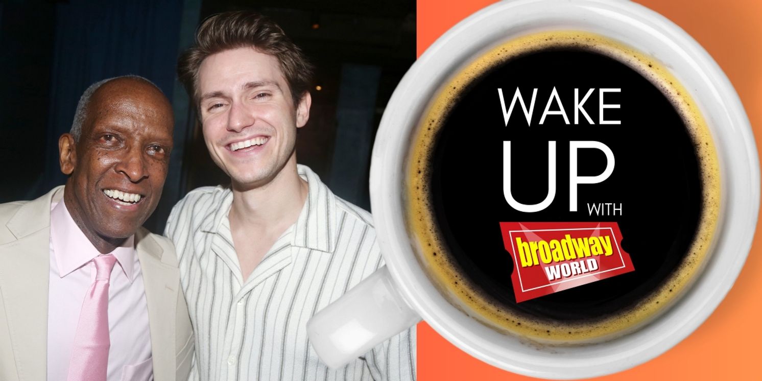Wake Up With BroadwayWorld August 12, 2024  Image
