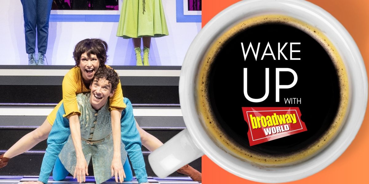 Wake Up With BroadwayWorld August 13, 2024