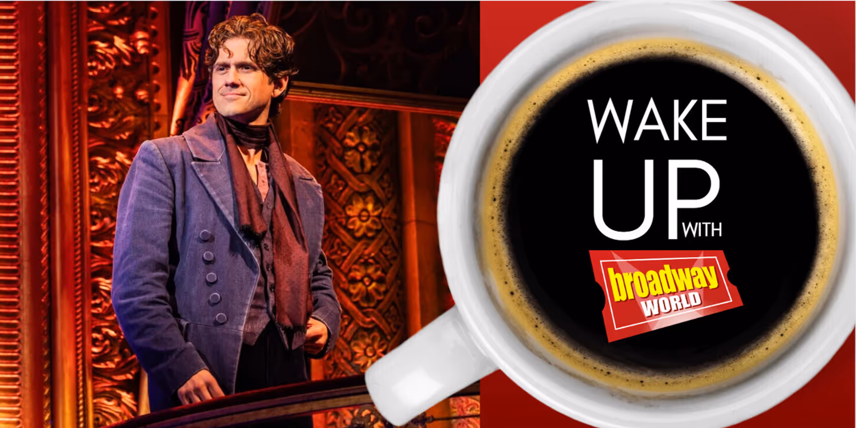 Wake Up With BroadwayWorld August 19, 2026- Aaron Tveit Returns to MOULIN ROUGE! and More