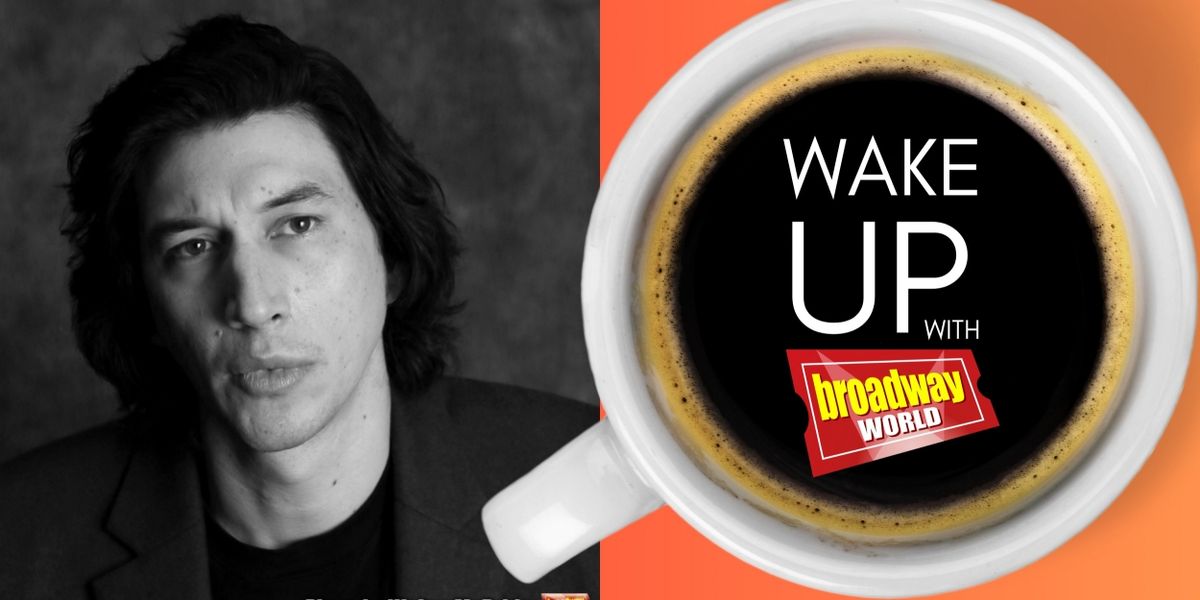 Wake Up With BroadwayWorld August 2, 2024