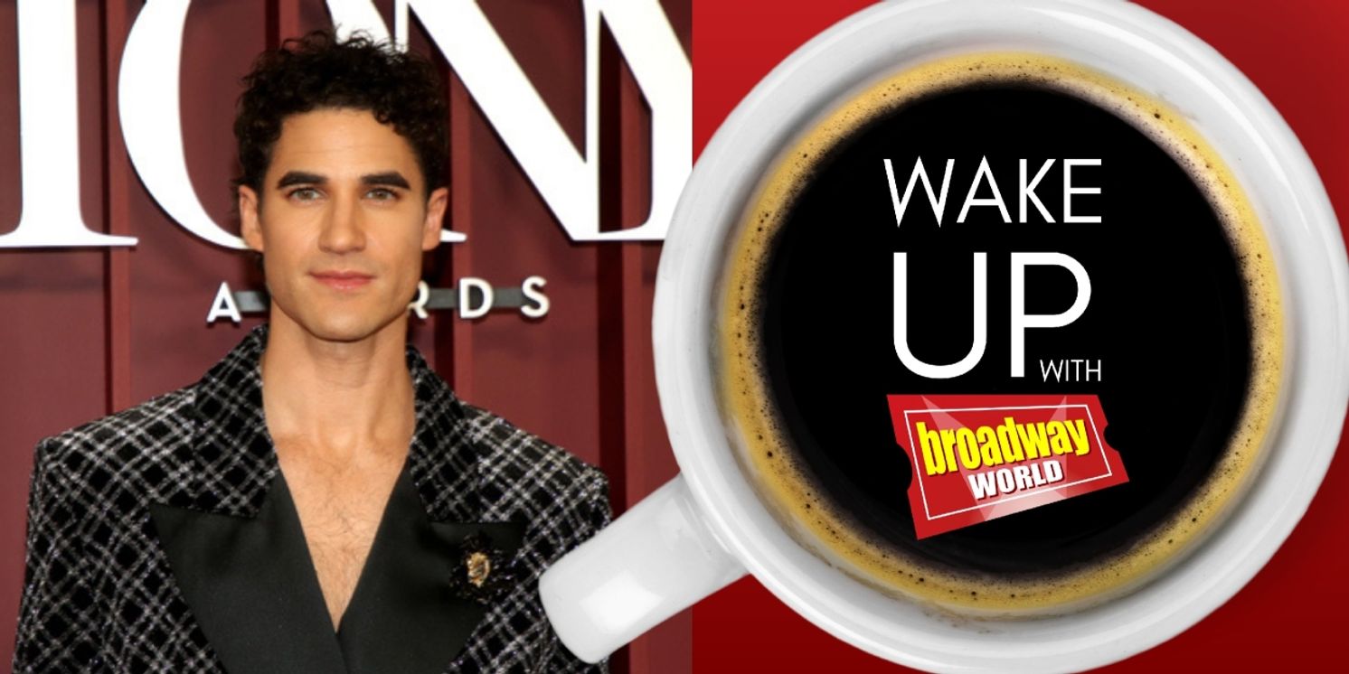 Wake Up With BroadwayWorld August 21, 2025- Darren Criss to Return to MAYBE HAPPY ENDING and More  Image