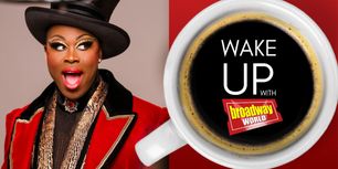 Wake Up With BroadwayWorld December 8, 2025- Go Inside WICKED: FOR GOOD With An Easter Egg Exclusive