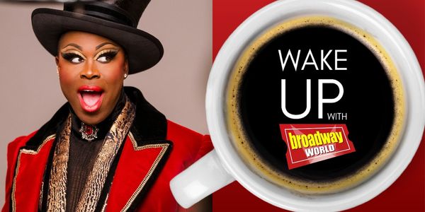 Wake Up With BroadwayWorld December 8, 2025- Go Inside WICKED: FOR GOOD With An Easter Egg Exclusive