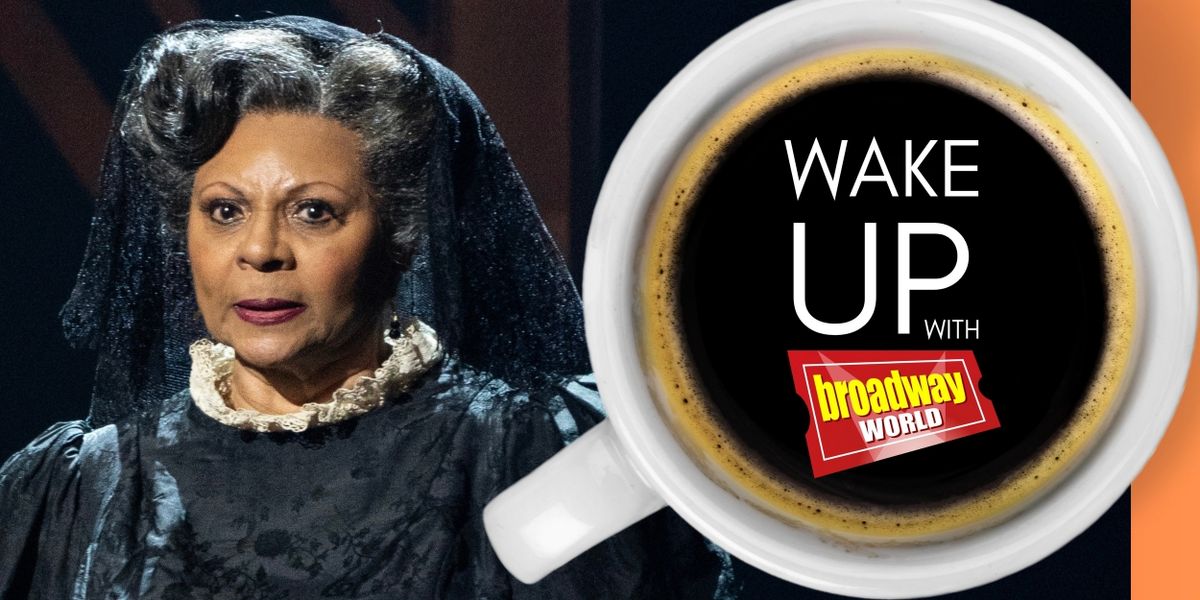 Wake Up With BroadwayWorld February 23, 2024