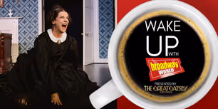 Wake Up With BroadwayWorld February 4, 2026- OH, MARY! Welcomes New Stars and More