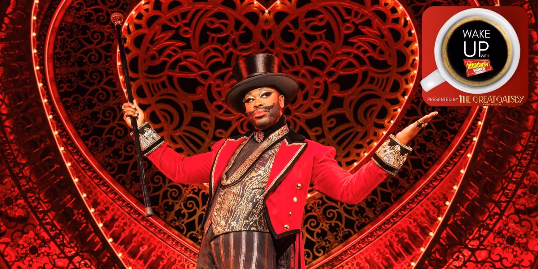 Wake Up With BroadwayWorld February 5, 2026- Bob the Drag Queen In MOULIN ROUGE! First Look