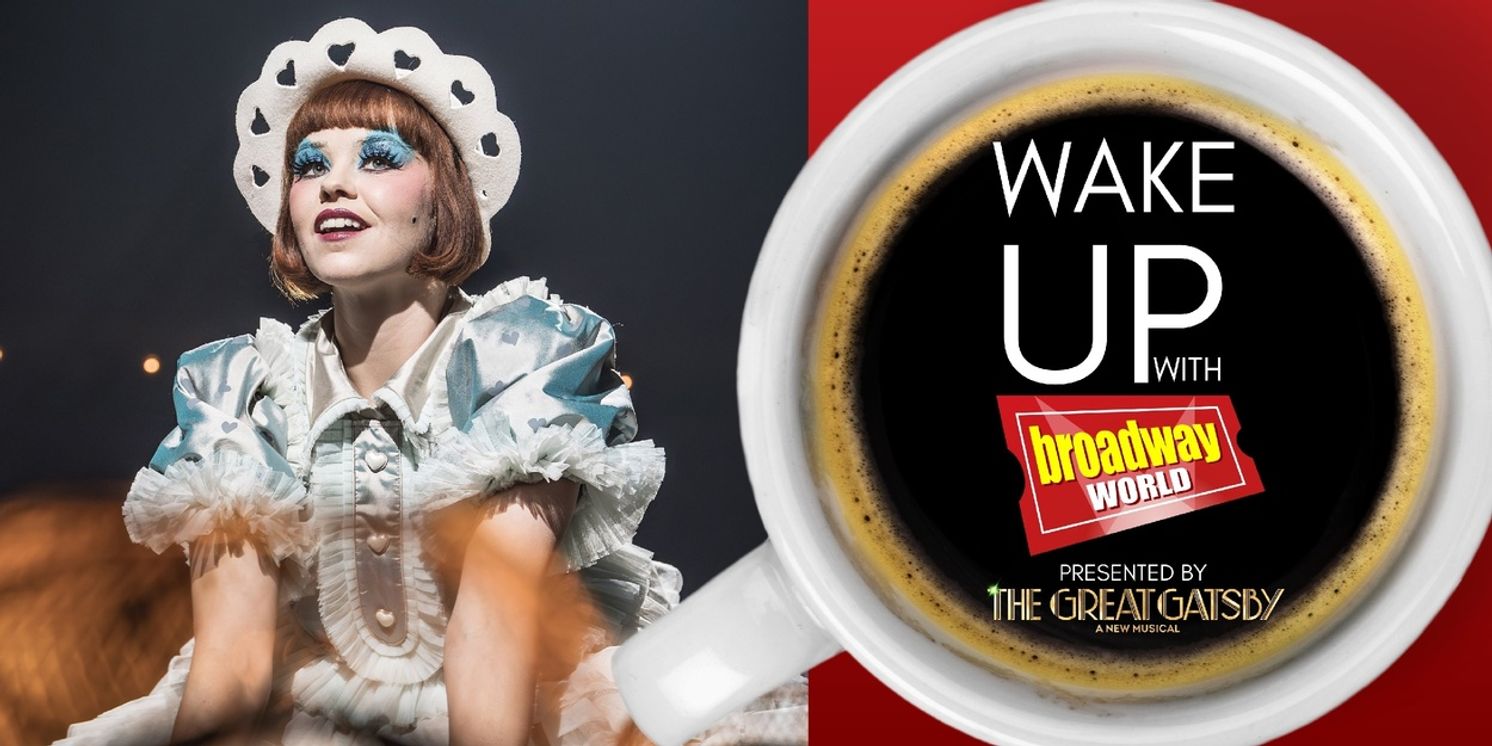 Wake Up With BroadwayWorld January 27, 2026- Tony Awards Sets Date and Theatre and More  Image