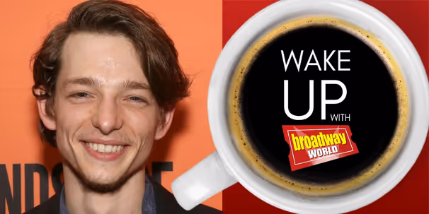 Wake Up With BroadwayWorld January 5, 2026- Look Back at Broadway in 2025 And More