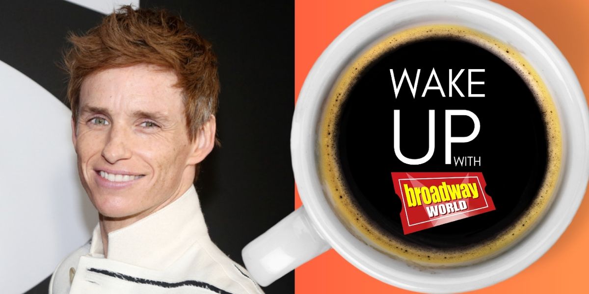 Wake Up With BroadwayWorld January 6, 2025