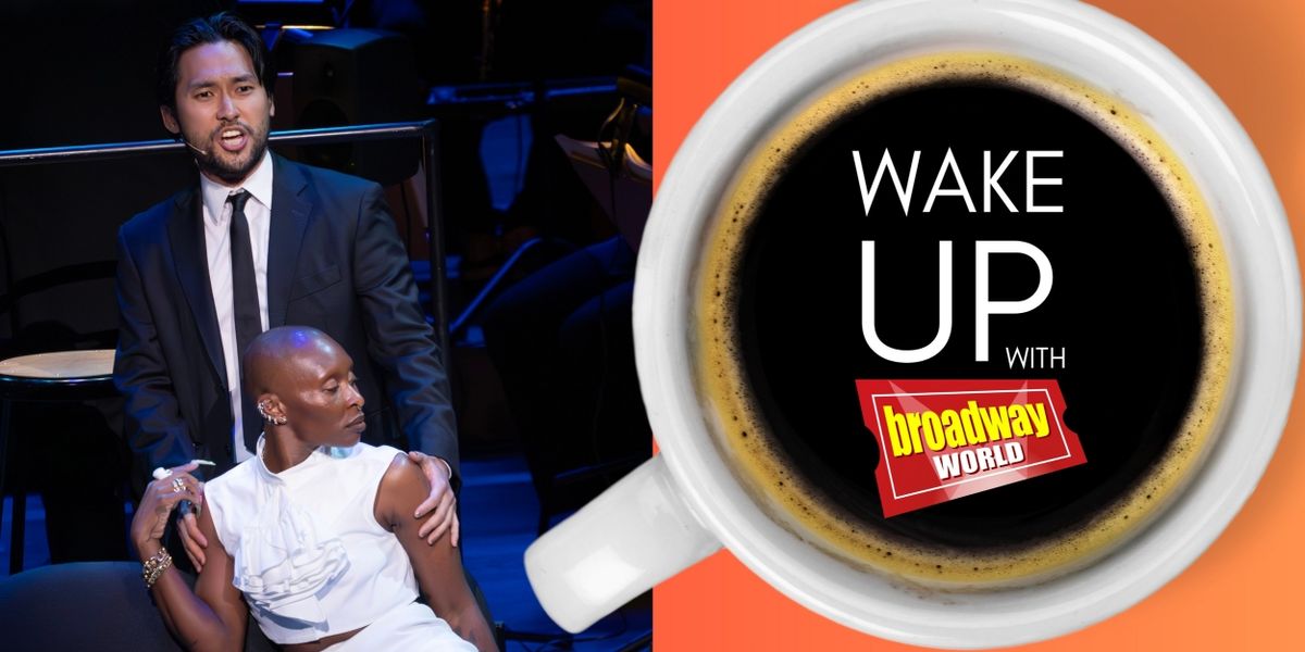 Wake Up With BroadwayWorld July 1, 2024