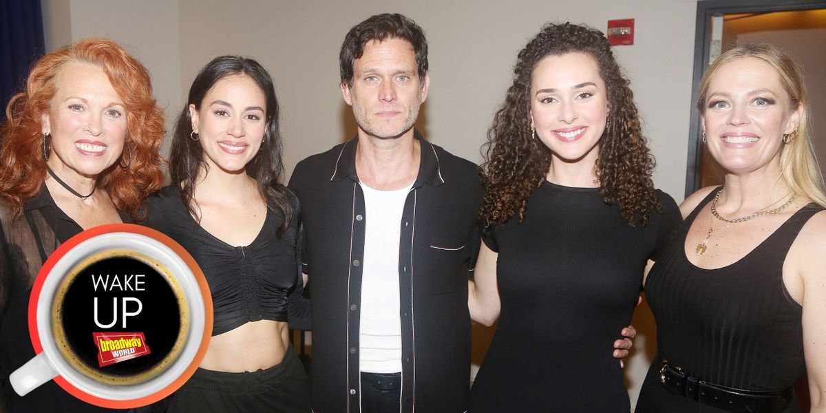 Wake Up With BroadwayWorld July 25, 2024