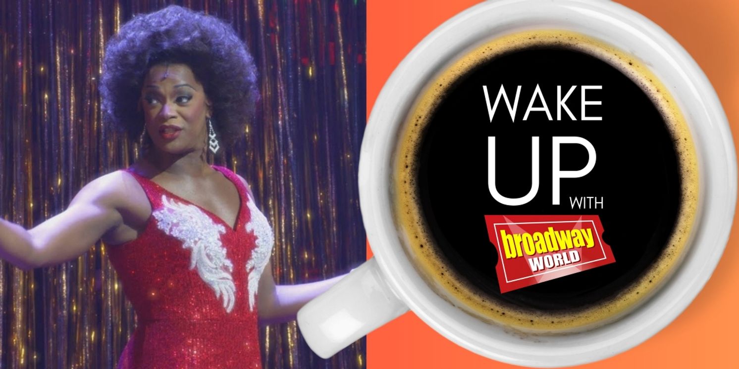 Wake Up With BroadwayWorld July 26, 2024  Image