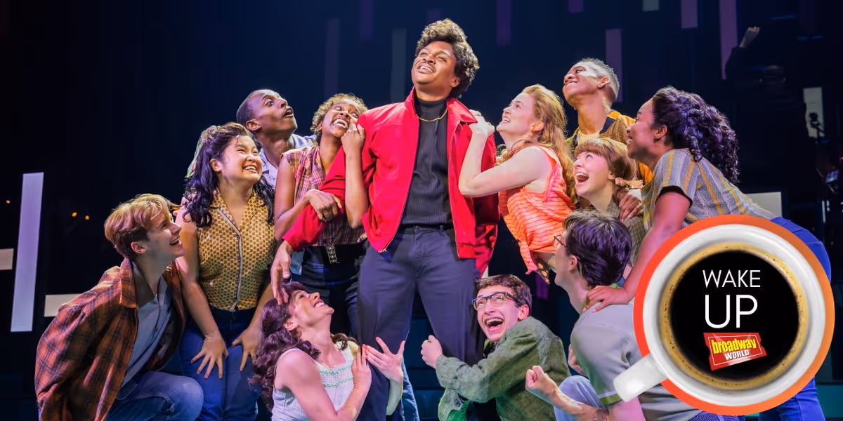 Wake Up With BroadwayWorld June 11, 2024