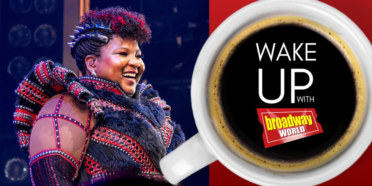 Wake Up With BroadwayWorld June 19, 2026- LA CAGE AUX FOLLES At City Center First Look and More