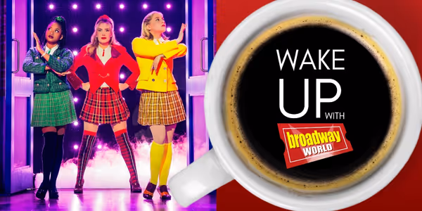 Wake Up With BroadwayWorld June 27, 2025- BROADWAY IN BRYANT PARK Lineup Revealed and More