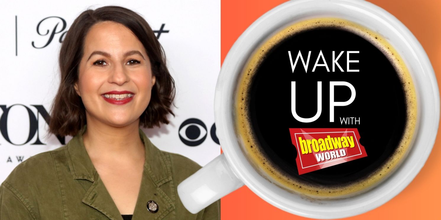 Wake Up With BroadwayWorld June 4, 2024  Image