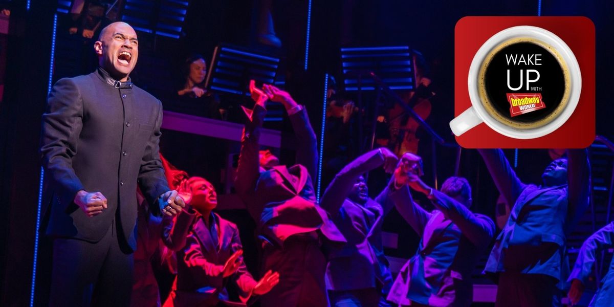 Wake Up With BroadwayWorld June 5, 2026- Meet 2026 Tony Award Nominees Ben Levi Ross and More