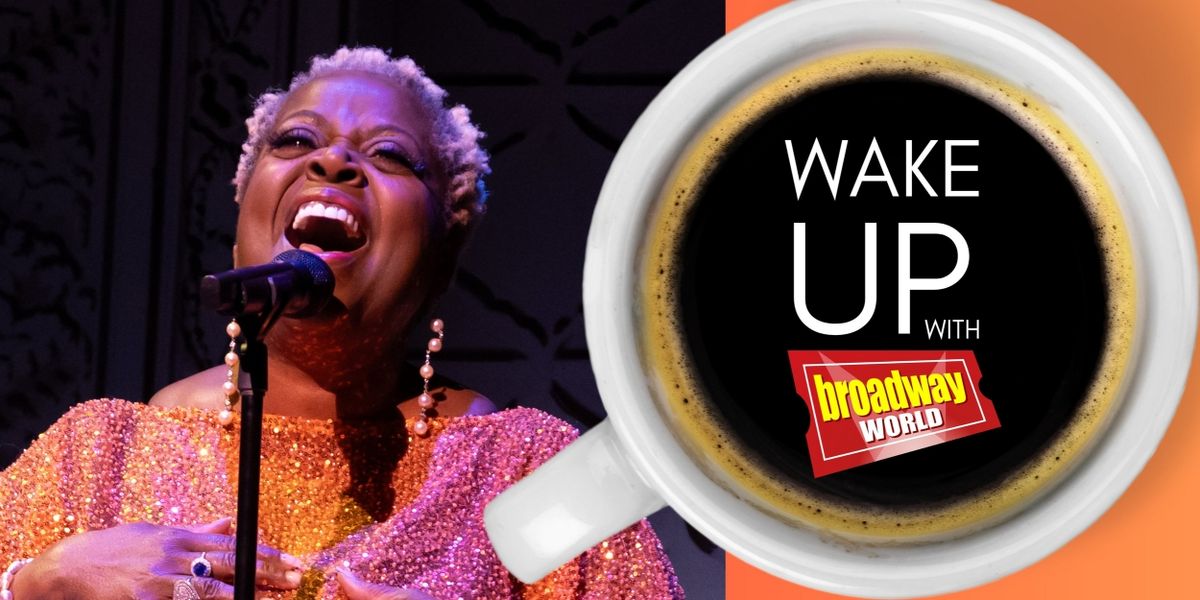 Wake Up With BroadwayWorld March 14, 2024