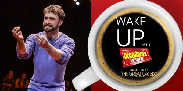 Wake Up With BroadwayWorld March 16, 2026- EVERY BRILLIANT THING Opens On Broadway
