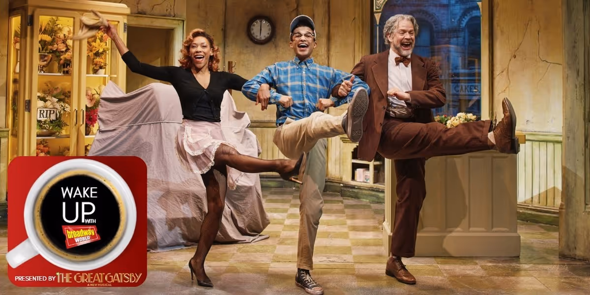 Wake Up With BroadwayWorld March 25, 2026- GIANT Opens On Broadway and More