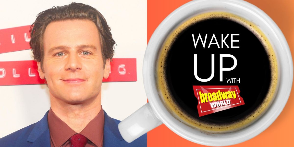 Wake Up With BroadwayWorld March 26, 2024