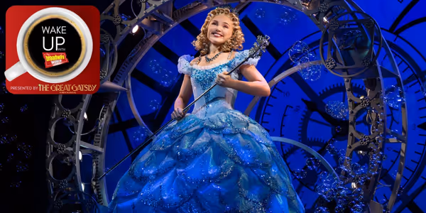 Wake Up With BroadwayWorld March 4, 2026- WICKED Welcomes New Leads and More