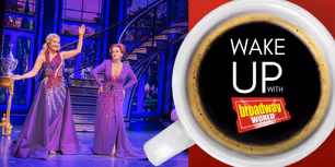 Wake Up With BroadwayWorld May 19, 2026- DEATH BECOMES HER To End Broadway Run and More