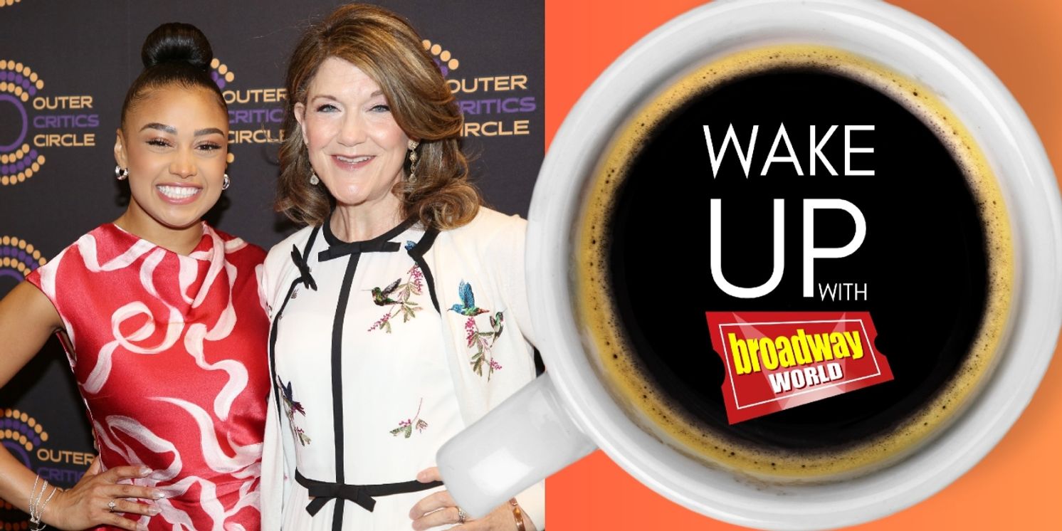 Wake Up With BroadwayWorld May 29, 2025  Image