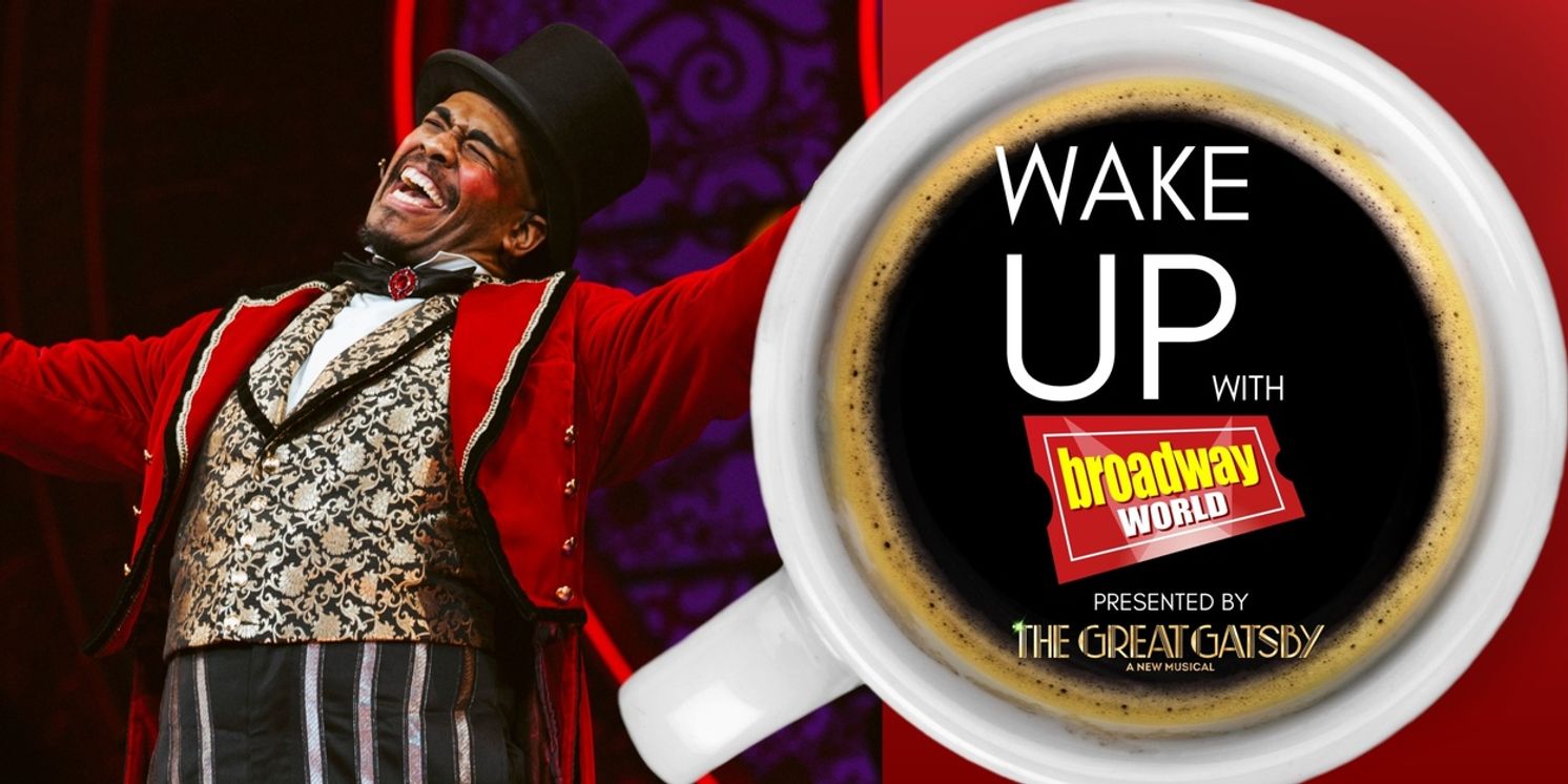 Wake Up With BroadwayWorld May 7, 2026- THE BOOK OF MORMON Shutdown Continues Following Fire  Image
