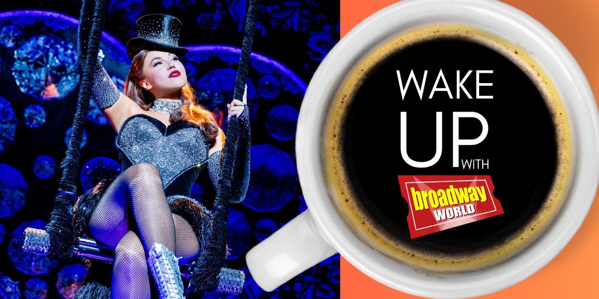 Wake Up With BroadwayWorld November 11, 2024