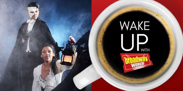 Wake Up With BroadwayWorld November 11, 2025- THE QUEEN OF VERSAILLES Opens On Broadway and More