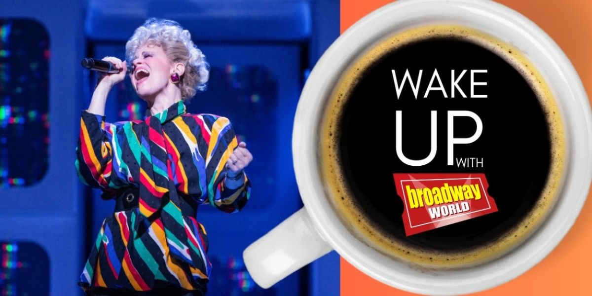 Wake Up With BroadwayWorld November 15, 2024
