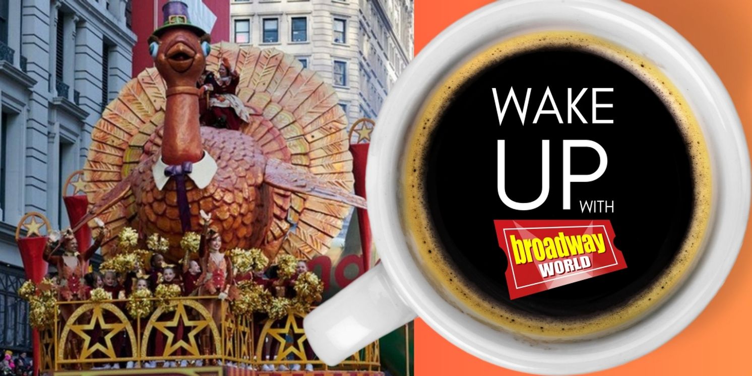 Wake Up With BroadwayWorld November 23rd, 2023  Image
