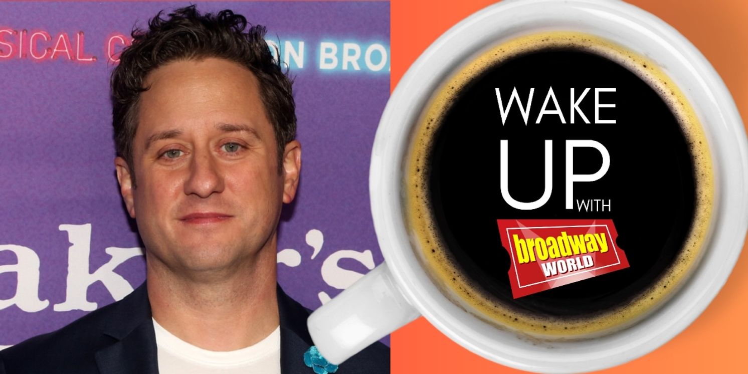 Wake Up With BroadwayWorld November 26, 2024  Image