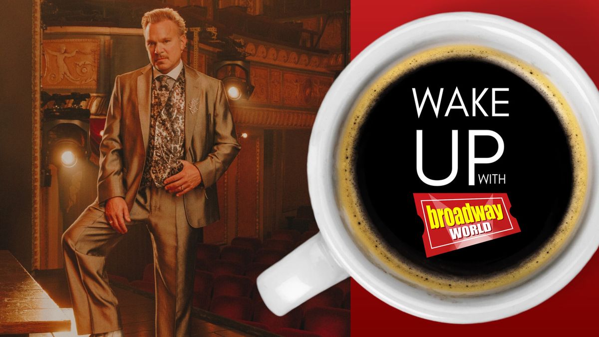 Wake Up With BroadwayWorld October 13, 2026-  A FEW GOOD MEN Begins Performances at Lincoln Center and More
