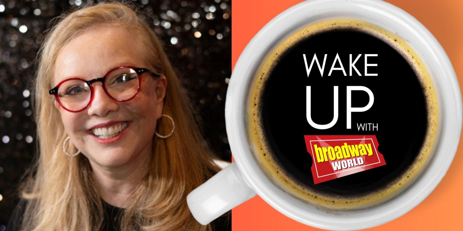 Wake Up With BroadwayWorld October 17th, 2023  Image
